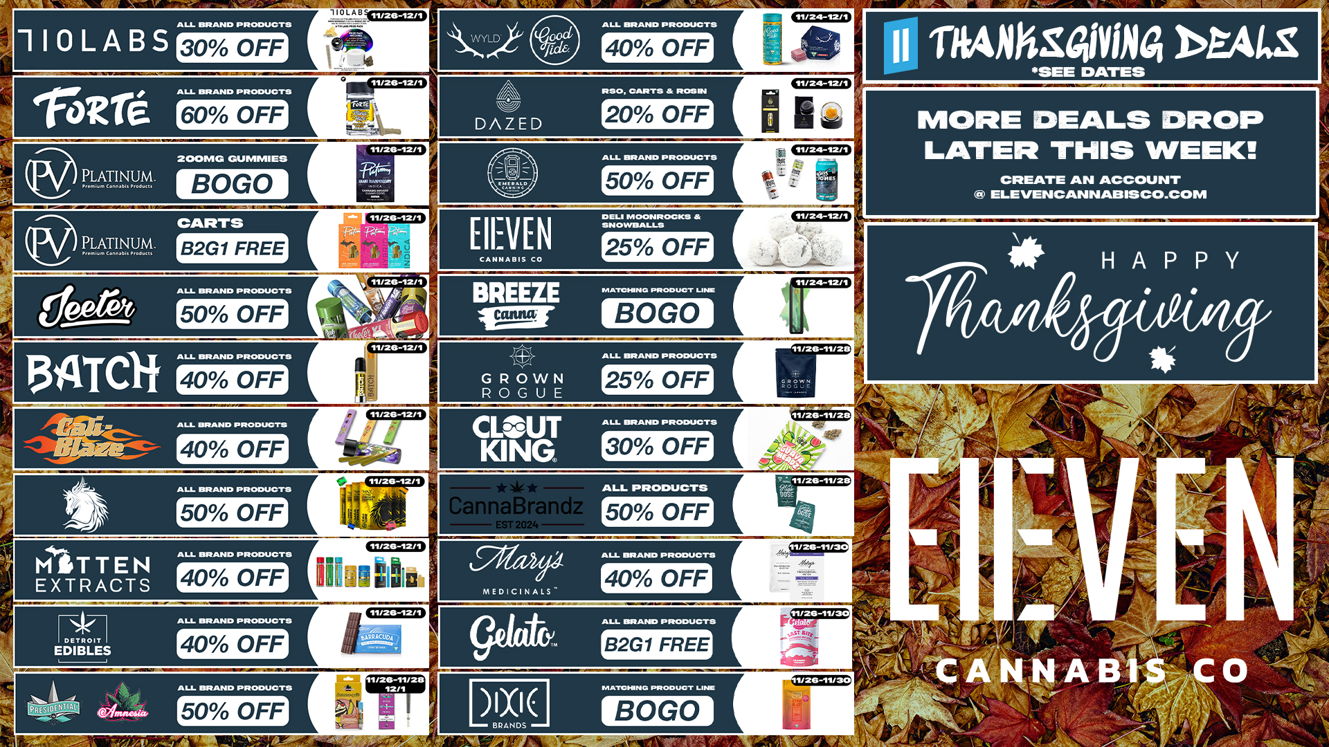 2DOMG GUMMIES NTVal B OG 0 131ATC1f40 ALL AAA.. PACOOlOOTS OFF ALL AAAHOOAODUCTO 40 OFF ALL AAA.. PROOLICTS 50 OFF depro ALL AAA.. PACOACTA 50 OFF 30 OFF cot. ALL AAA.. PROOLICTA 60 OFF DAZED ASO CAC. A AOSO. 20 OFF CARTS B2G1 FREE MCITEN EXTRACTS ALL B.A.. PRODUCTS 40 OFF EDIBLES ALL BRAND PRODUCTS 40 OFF ALL AAA.. PAOLAIGTA 50 OFF II TiiMiqgyitig DEAL MORE DEALS DROP LATER THIS WEEK CREATE AN ACCOUNT ELEVENCANNABISCO-COM EIFVEN C A OOP ISIS CO 25 OFF BREEZE IEST BOGO G R OWN ROGUE CLOUT KING ALL AAA.. PACOLIATS 25 OFF ALL AAA.. POOSAUCTA 30 OFF idirim4sie - t961 MEDICINALS ALL PRODUCTS 50 OFF ALL AAA.. PAAAOCTA 40 OFF ALL AAA.. PA...JCT. B2G1 FREE CANNABI BOGO / 