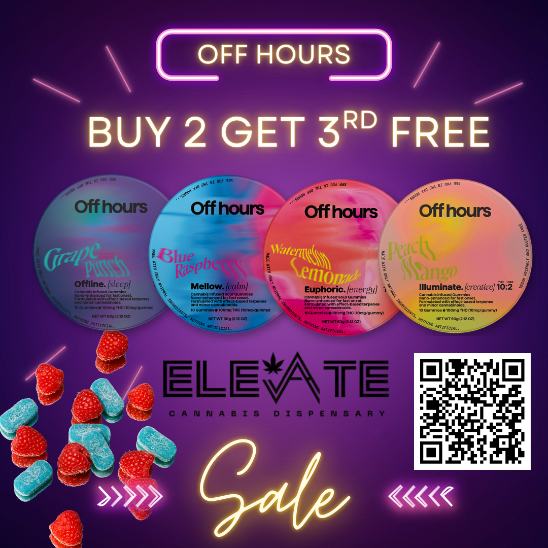 OFF HOURS 100Mg THC 10Mg/ Mellow.fra/nq Euphoric.frnerayl Cannabis Int used Soisdammlos Nano- nhanC0 for rase onset. T Formulated wtthflott-bawl terpenn .. and minors onnoblnobs. Op ...f. 10 Gummi. 100mo THCOOms/gummv 42i i ..V 4t..9 NETWT00g 212 OZ Mr/P/C/AL. Crinabli Miasma Sour Gummlos Nano-enhanced tot fast onset. FOITIVASNO with 011cl-brad lorpones snd nil/tor oannatonouls 10 Olinnilln100.ng TMCIOrng/Gummy FHT H0.. WT 600212 or Air mat. Cannabis infused Gunnies Nano-onnanced for last mot. EOM-1SW with of ect-D0100 ter penS and moor cannatonotOs. 10 Gummi 100mg THC ClOmg /gummy 40k4c NET WT 009 1212021 Akric/CIAL. Irr.711H / OFF HOURS GUMMIES SALEBuy 2 Off Hours GummiesGet the 3rd FREEMix & Match Your Favorites: Sleep Gummies  Relax & unwind Chill Out Gummies  Calm vibes Uplift & Creative Gummies  Feel good energy March 12th  End of the Month Elevate Cannabis Dispensary127 S Terrace Ave, Mount Vernon NY elevatecannabisny.com (914) 966-1001