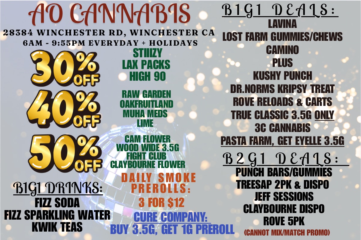 comvorms b cD NA 19 tS MI 28384 WINCHESTER RD WINCHESTER CA 6AM - 955PM EVERYDAY HOLIDAYS STIIIZY LAX PACKS HIGH 90 RAW GARDEN OAKFRUITLAND MUHA MEDS LIME CAM FLOWER WOOD WIDE 3.5G FIGHT CLUB CLAYBOURNE FLOWER DAILY SMOKk vqi VR11114S PREROLLS FIZZ SODA 3 FOR $12 FIZZ SPARKLING WATER CURE COMPANY KWIK TEAS BUY 3.5G GET 1G PREROLL CANNOT mix/MATCH nom LOST FARM GUMMIES/CHEWS CAMINO PLUS KUSHY PUNCH DR.NORMS KRIPSY TREAT ROVE RELOADS CARTS TRUE CLASSIC 3.5G ONLY 3C CANNABIS PASTA FARM GET EYELLE 3.5G 6 2 I co tins PUNCH BARS/GUMMIES TREESAP 2PK DISPO JEFF SESSIONS CLAYBOURNE DISPO ROVE 5PK / 
