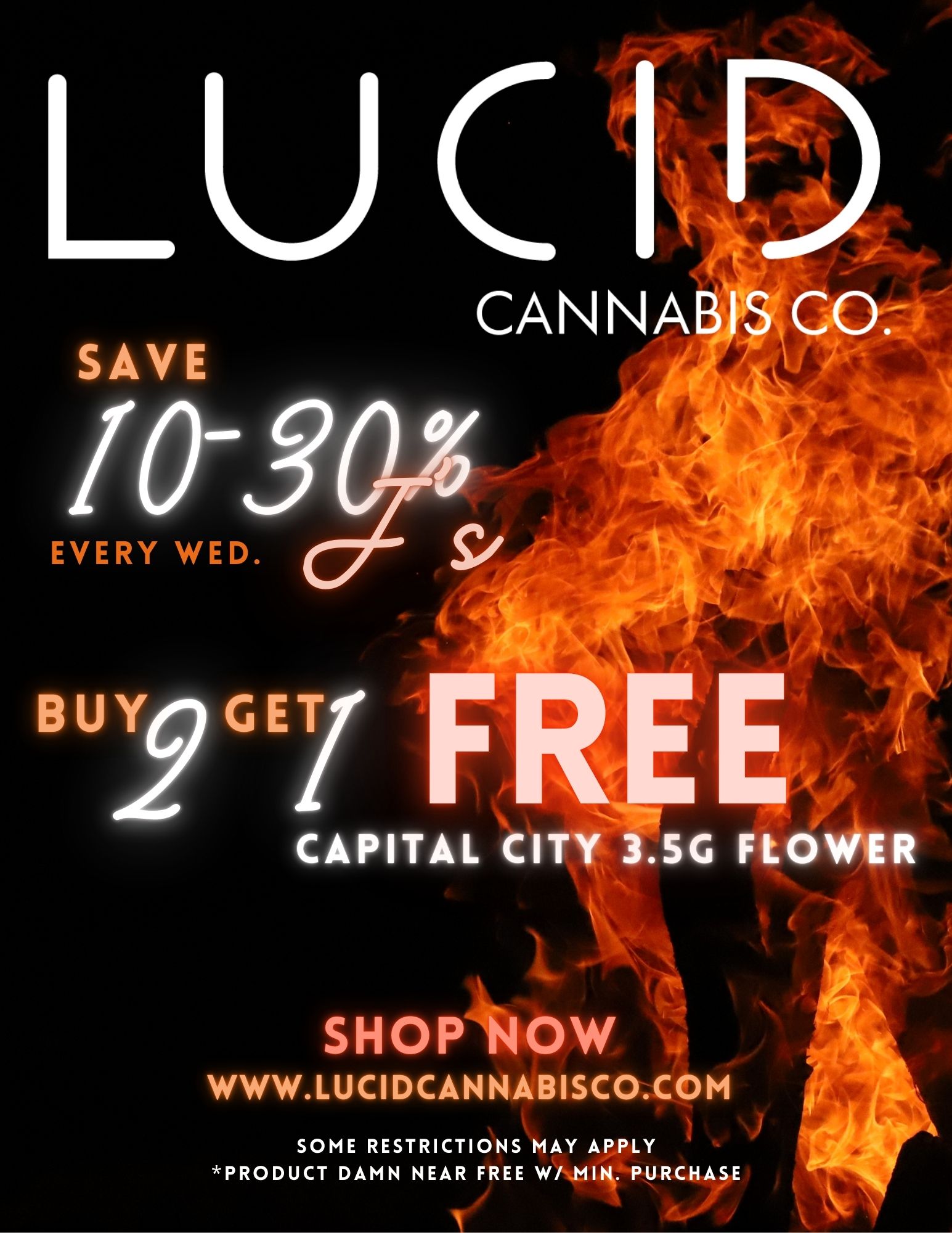 CAPITAL CITY 3.5G FLOWER SHOP NOW WWW.LUCIDCANNABISCO.COM SOME RESTRICTIONS MAY APPLY PRODUCT DAMN NEAR FREE W/ MIN. PURCHASE / 