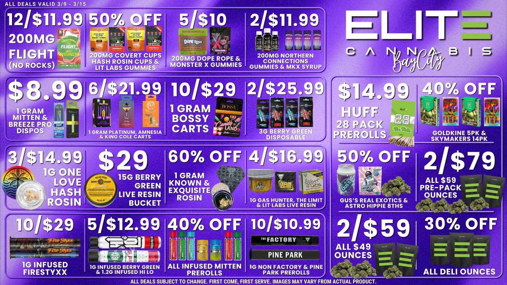 ALL DEALS VALID 3/9 - 3/15 200MG COVERT CUPS HASH ROSIN CUPS LIT LABS GUMMIES 200MG DOPE ROPE MONSTER X GUMMIES 200MG NORTHERN CONNECTIONS GUMMIES MKX SYRUP. $8.99 6/$21.99 10/$2 KING COLE CARTS GOLDKINE 5PK rrecien SKYMAKERS 14PK 29 60 OFF 15G BERRY GREEN LIVE RESIN BUCKET ALL $59 PRE-PACK UNCES 1G GAS HUNTER THE LIMIT LIT LABS LIVE RESIN do GUSS REAL EXOTICS ASTRO HIPPIE 8THS 30 OFF 1G INFUSED BERRY GREEN 1.20 INFUSED HI LO PINE PARK ALL INFUSED MITTEN IG NON FACTORY PINE PREROLLS PARK PREROLLS ALL DEALS SUBJECT TO CHANGE. FIRST COME FIRST SERVE. IMAGES MAY VARY FROM ACTUAL PRODUCT. ALL $49 OUNCES ALL DELI OUNCES / 