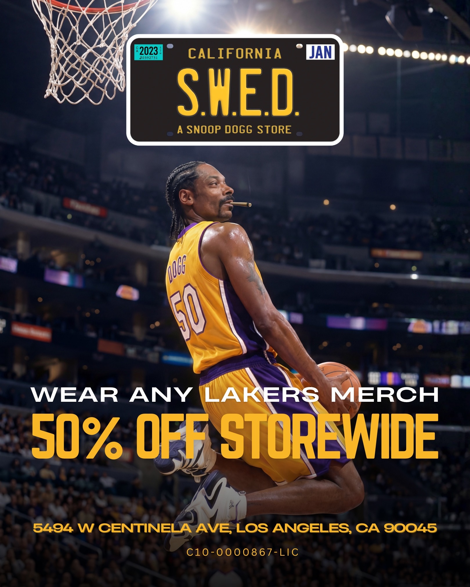 CALIFORNIA 61 JAN A SNOOP OOGG STORE 5494 W CENTINELA AVE LOS ANGELES CA 90045 /  Lakers vs Thunder today Pull up to S.W.E.D. reppin Lakers jersey or merch and take 50% off storewide You rep the squad. We got the rest. 5494 W Centinela Ave, Los Angeles (424) 227-8121C10-0000867-LIC