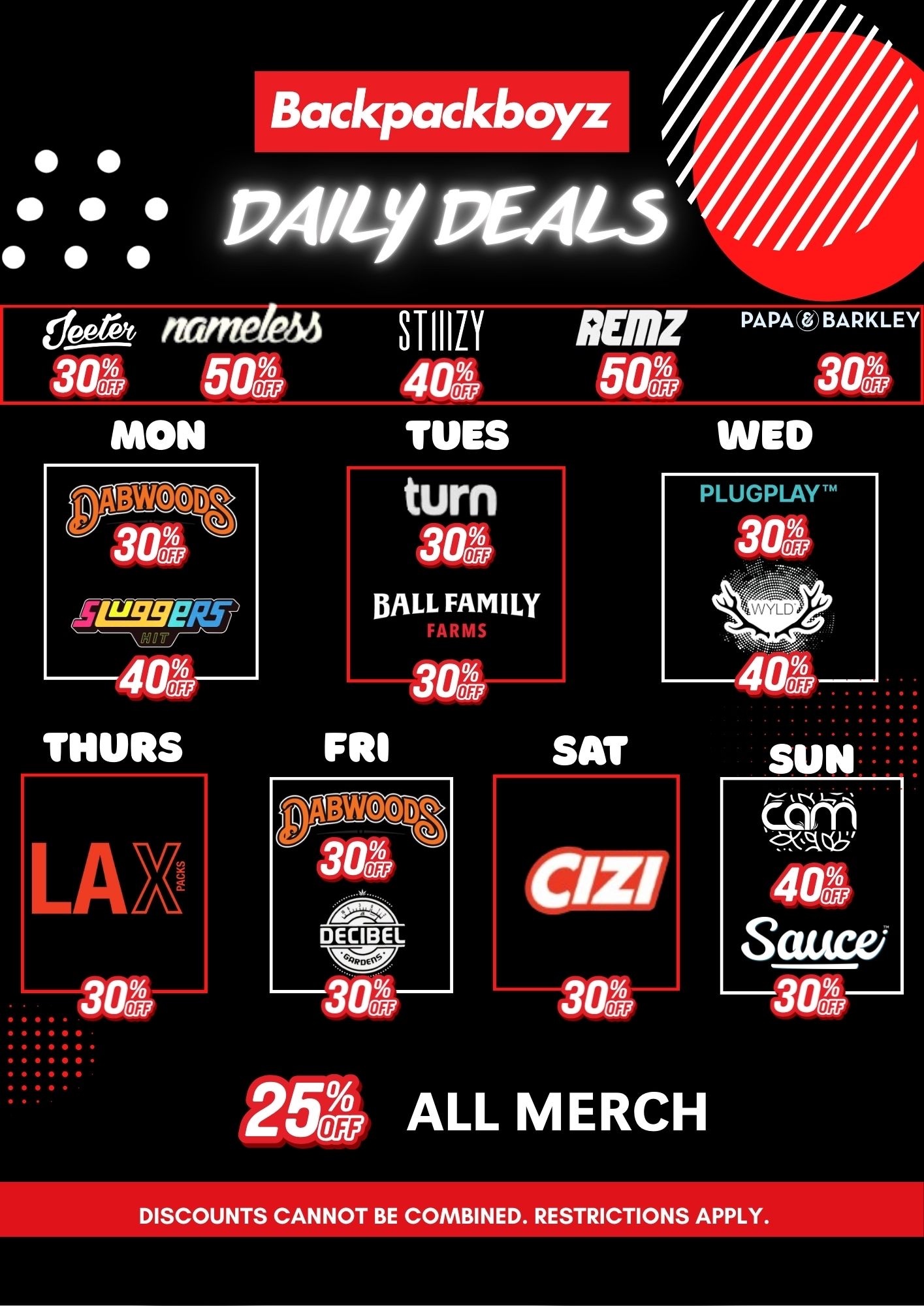 ackpackboyz RUIZ 50 turn 30L BALL FAMILY DISCOUNTS CANNOT BE COMBINED. RESTRICTIONS APPLY. /  BACKPACKBOYZ FAM! We're kicking off the new year right and couldn't do it without you Don't forgetDAILY DEALS all week with fire discounts Pull up & save See you soon!