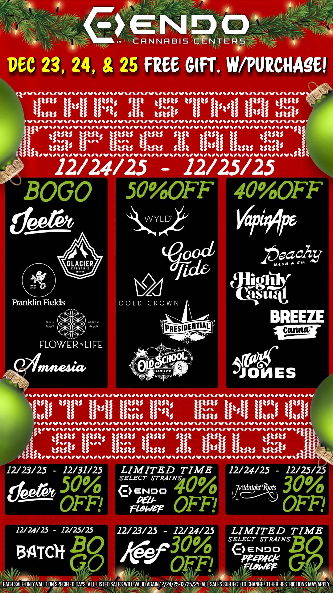 01011bIlV4111016001411011401111601001100W1110161111101b0 fa op.. / 11 41$ ff 15 IL ti hal L 1 12/24/25 12/25/25 40OFF ValiOPe BREEZE canna 01111 JONES NO111101h111.011.10101111111111111.111114111001110111114041111101111111 10111001110.1100411100101101.0110011001IfIlhOIIIMIP.0411V0000 AtI11041111111161100011111101111Thil0111111.111111.01111100111014 UM. Mk .5 AR. t 1 ti 1$11 t s 1 12/23/25 - 12/31/25 50 OFF 12/24/25 - 12/25/25 LIMITED TIME SELECT STRAINS /10 e ENDO Vi0 Ha OFF w. EACH SALE ONLY VALID ON SPECIFIED DAYS. ALL LISTED SALES WILL VALID AGAIN 12/24/25-12/25/25. ALL SAL 12/24/25 - 12/25/25 ry S30/ OFF LIMITED TIME SELECT STRAINBO ENDO Fewer G ES SUBJECT TO CHANGE. OTHER RESTRICTIONS MAY APPLY. / COME JOIN US FOR THE HOLIDAYS FOR CHRISTMAS SPECIALS AND ENDO SPECIALS ON TOP NAMED BRAND!