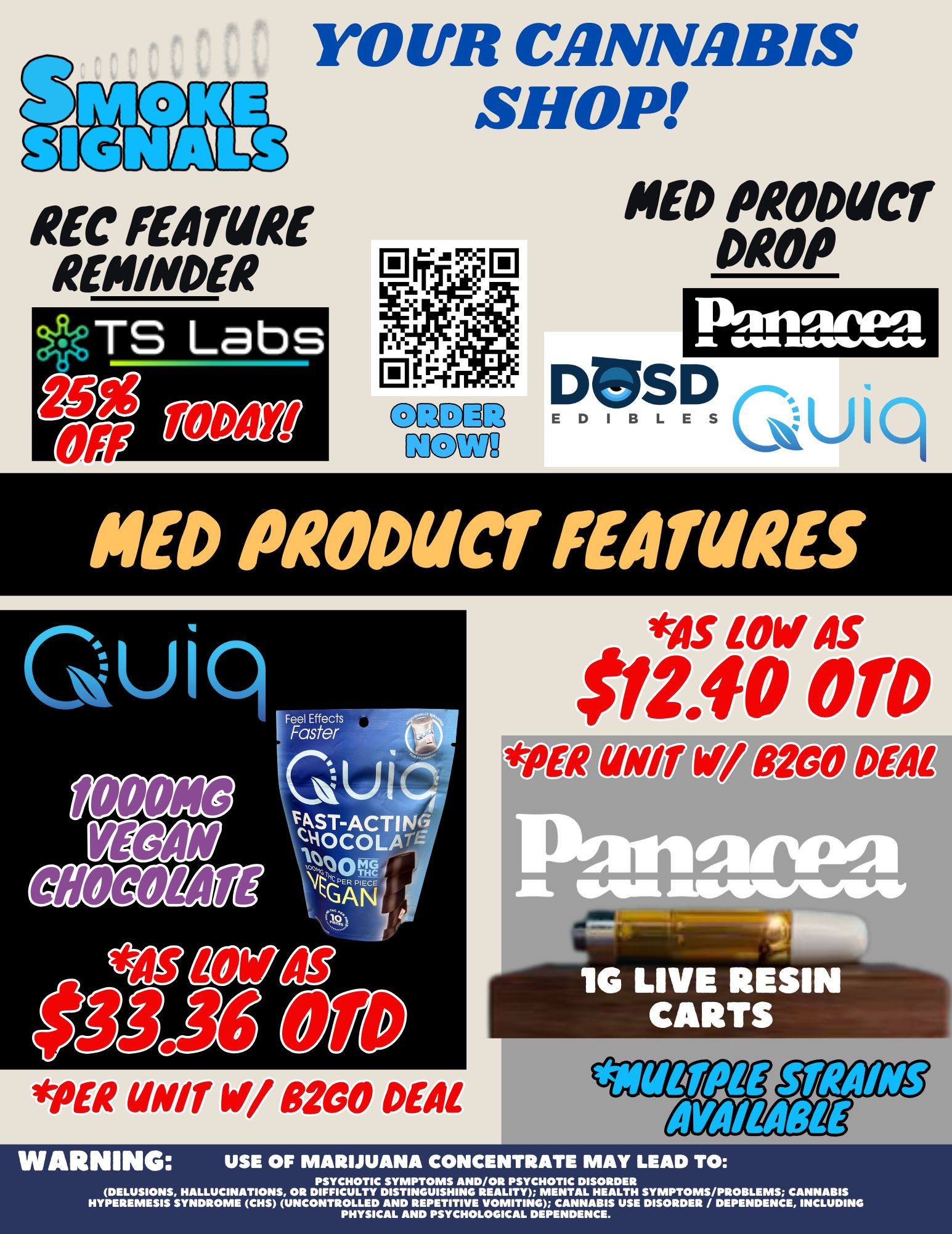 YOUR CANNABIS SNIL ff. S1GNwLS REC FEATURE REMINDER SHOP NED PRODUCT DROP Datiartla AL 111161KAUSAMMIAII.S0 U I q EDIBLES ND Noma FEATURES ti.sti I v ry 76 LIVE RESIN CARTS PER UNIT WI 8200 DEN WARNING USE OF MARIJUANA CONCENTRATE MAY LEAD TO PSYCHOTIC SYMPTOMS AND/OR PSYCHOTIC DISORDER DELUSIONS HALLUCINATIONS OR DIFFICULTY DISTINGUISHING REALITY MENTAL HEALTH SYMPTOMS/PROBLEMS CANNABIS HYPEREMESIS SYNDROME CHS UNCONTROLLED AND REPETITIVE VOMITING CANNABIS USE DISORDER / DEPENDENCE INCLUDING PHYSICAL AND PSYCHOLOGICAL DEPENDENCE. / 