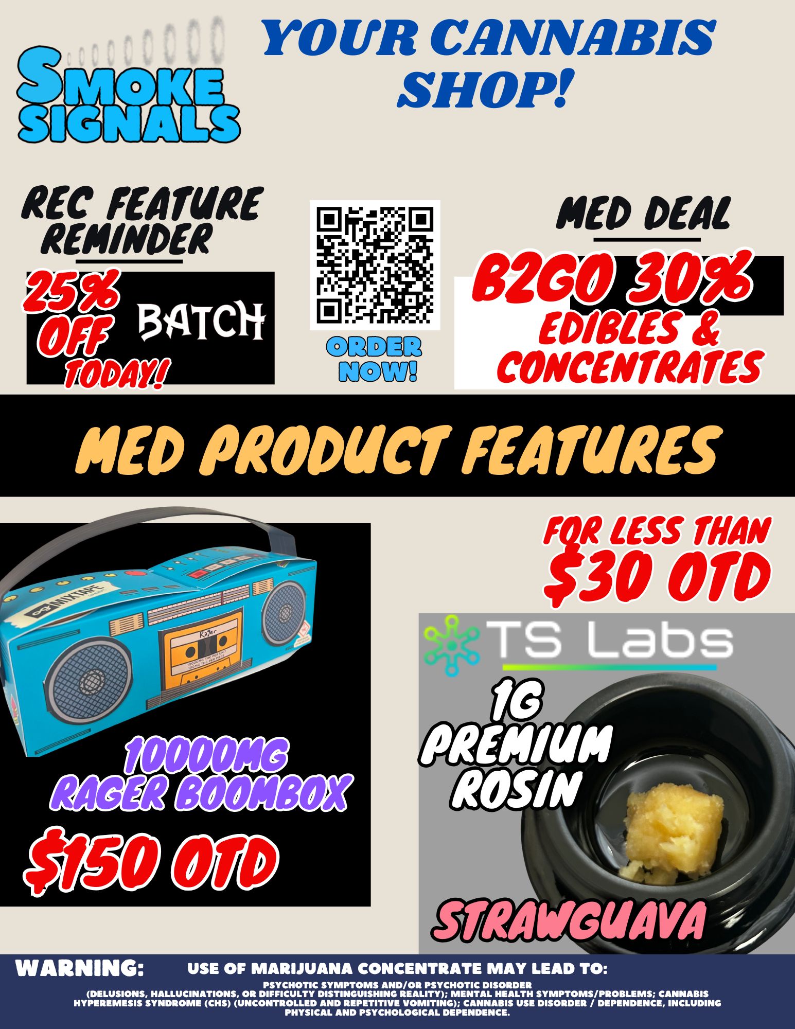 YOUR CANNABIS SNIL S1GNwLS REC MA/RE REMINDER SHOP NED DEAL 824lika EDIBLES CONCENTRATES NED Noma FEATURES fi R LESS THAN 30 O10 WARNING USE OF MARIJUANA CONCENTRATE MAY LEAD TO PSYCHOTIC SYMPTOMS AND/OR PSYCHOTIC DISORDER DELUSIONS HALLUCINATIONS OR DIFFICULTY DISTINGUISHING REALITY MENTAL HEALTH SYMPTOMS/PROBLEMS CANNABIS HYPEREMESIS SYNDROME CHS UNCONTROLLED AND REPETITIVE VOMITING CANNABIS USE DISORDER / DEPENDENCE INCLUDING PHYSICAL AND PSYCHOLOGICAL DEPENDENCE. / 