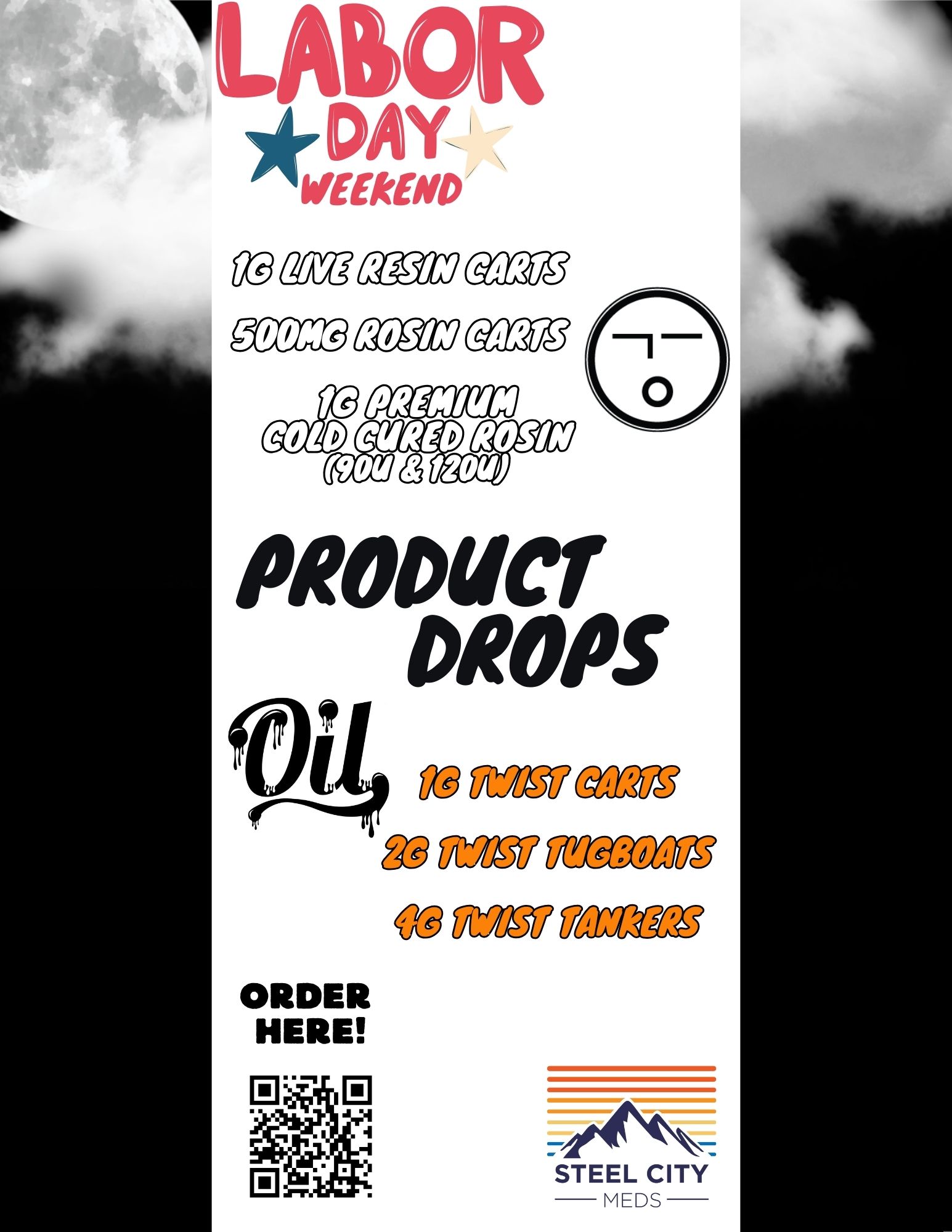 LAIOR DAY WEEkEND 0701 PRODUCT DROPS eUngV T2N VANkERS ORDER HERE D STEEL CITY MEDS / 