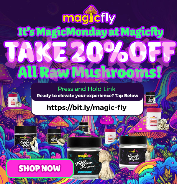 magicfly Its MagicMonday at Magicfly TAKE 200FF All Raw Mushrooms https//bit.Iy/magic-fly / Pure. Potent. 20% OFF.Experience the raw power of nature without breaking the bank. Today only, take 20% OFF our premium Raw Mushrooms.Shop now at magicfly.com