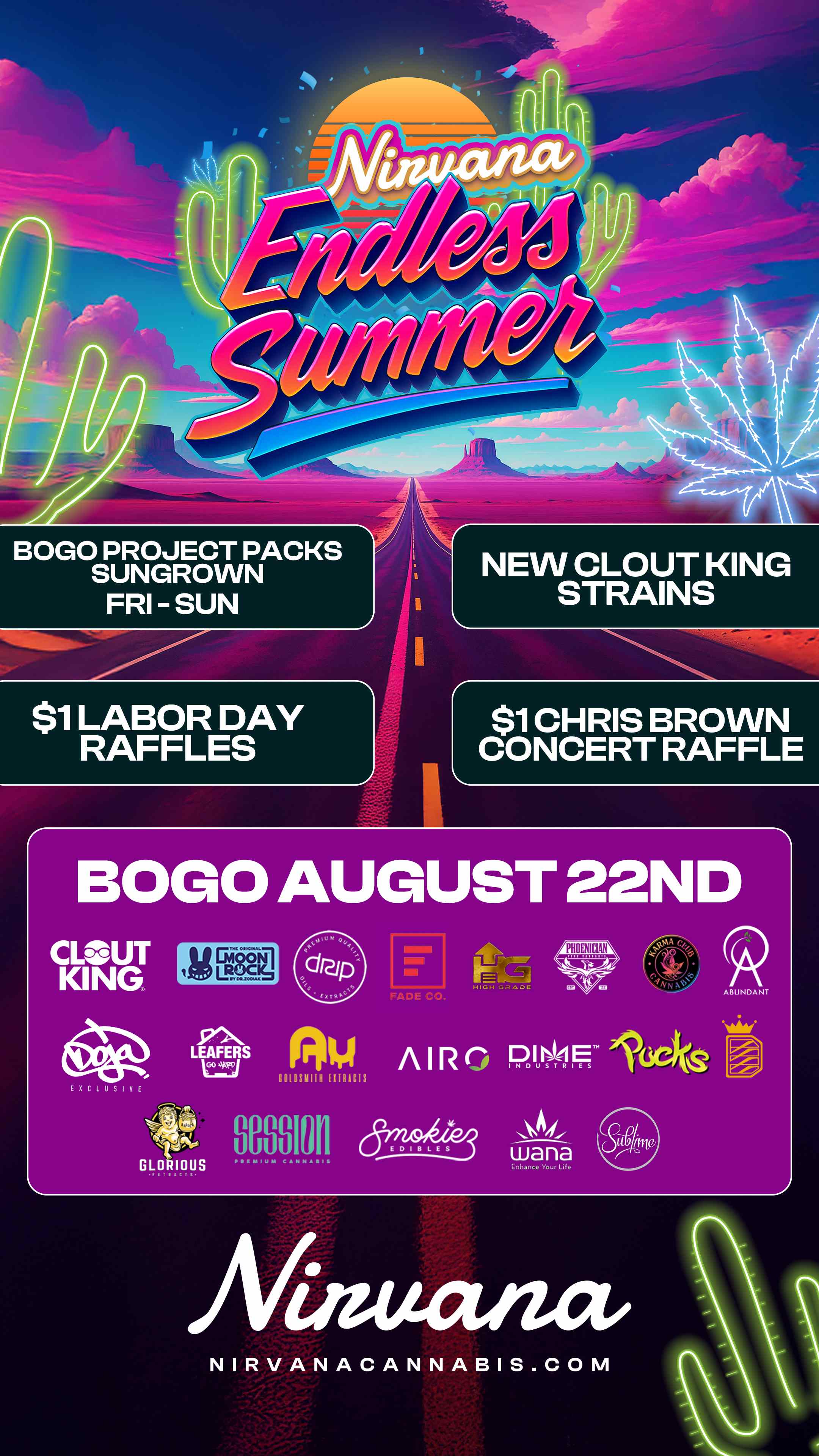 BOGISElouCFACKS $1 LABOR DAY RAFFLES NEW CLOUT KING STRAINS $1 CHRIS BROWN CONCERT RAFFLE BOLO AUGUST 22ND KING LEms AIRr P. 10-1 it salon CanaS A / Check out more Friday BOGOs & Low Prices at Nirvana AZ: https://nirvanacannabis.com/arizona/
