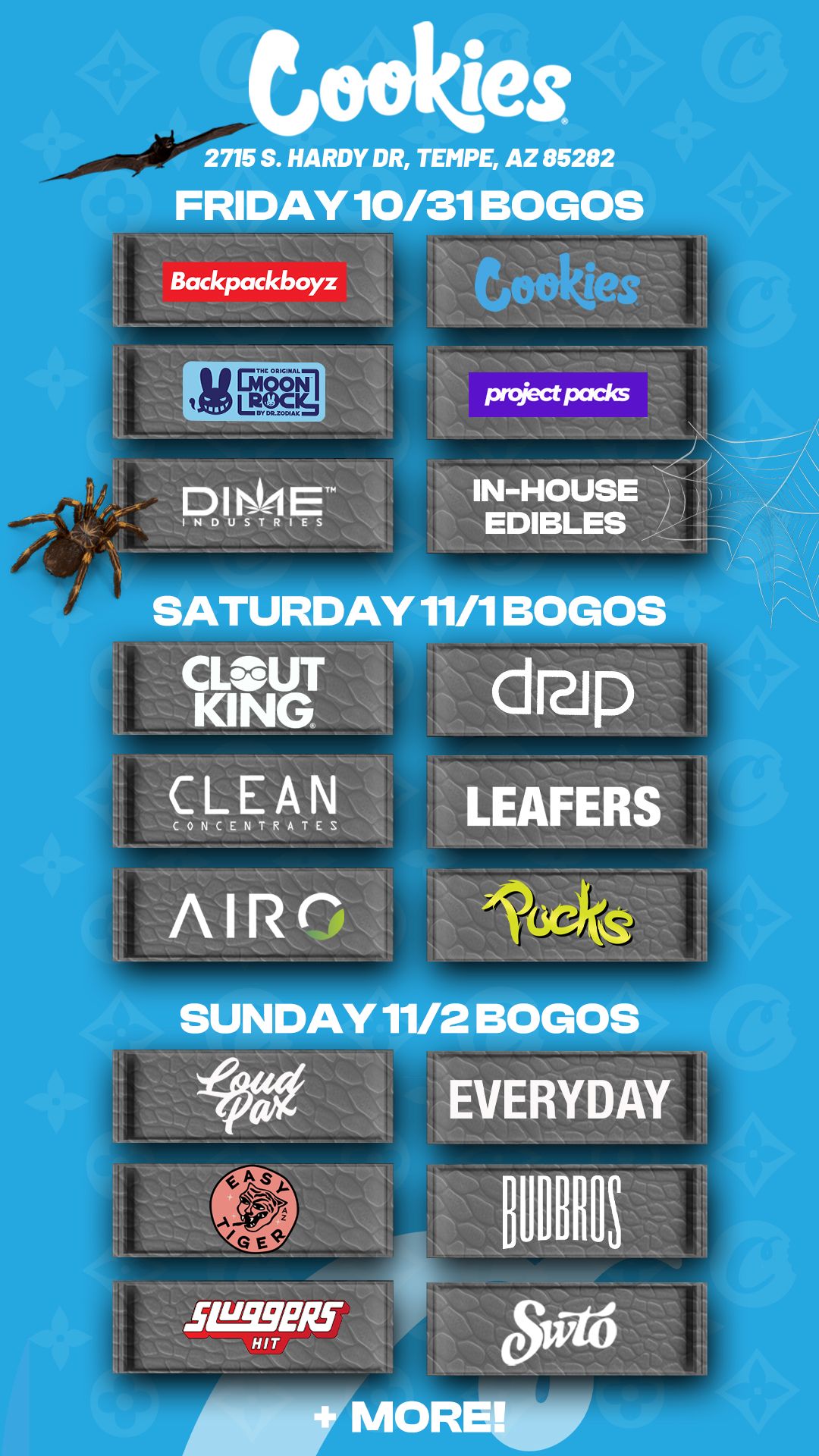 MORE / Happy Halloween!  Check out more Friday BOGOs & Low Prices at Cookies Tempe: https://tempe.cookies.co/specials/