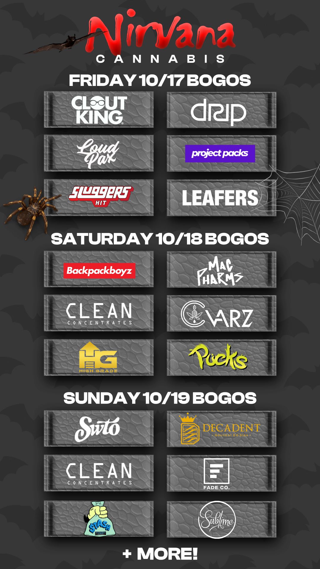 FRIDAY 10/17 BBI IDGOS CL- UT LNG drip 40 -Pa-LEAFERSi2 SATURDAY 10/18 BOGOS Bac. eth CLEAN CARZ 1 livz SUNDAY 10/19 BOGOS 8WA DECADENT LE F4OE CO. MORE / Check out more Friday BOGOs & Low Prices at Nirvana AZ: https://nirvanacannabis.com/arizona/