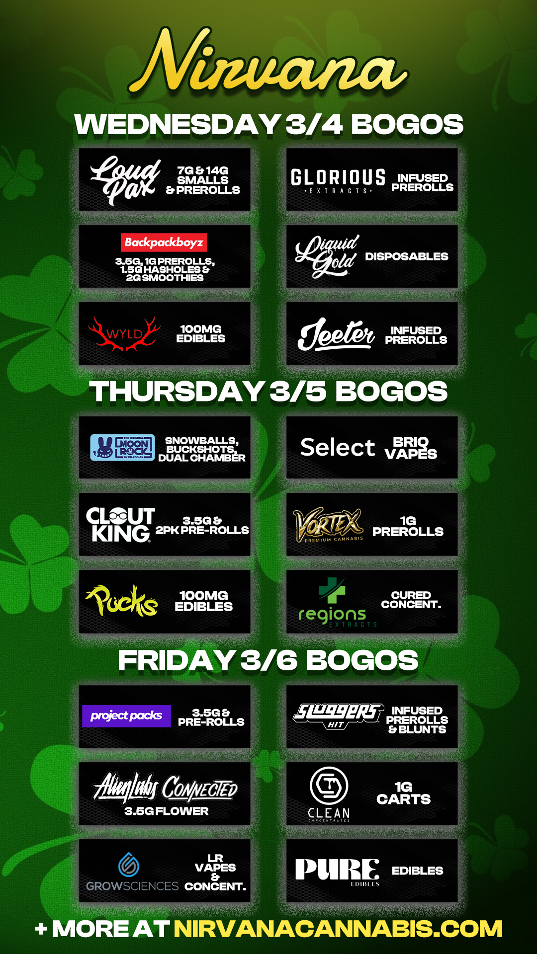  / Check out more Weekly BOGOs & Low Prices at Nirvana AZ: https://nirvanacannabis.com/arizona/ *Restrictions apply*