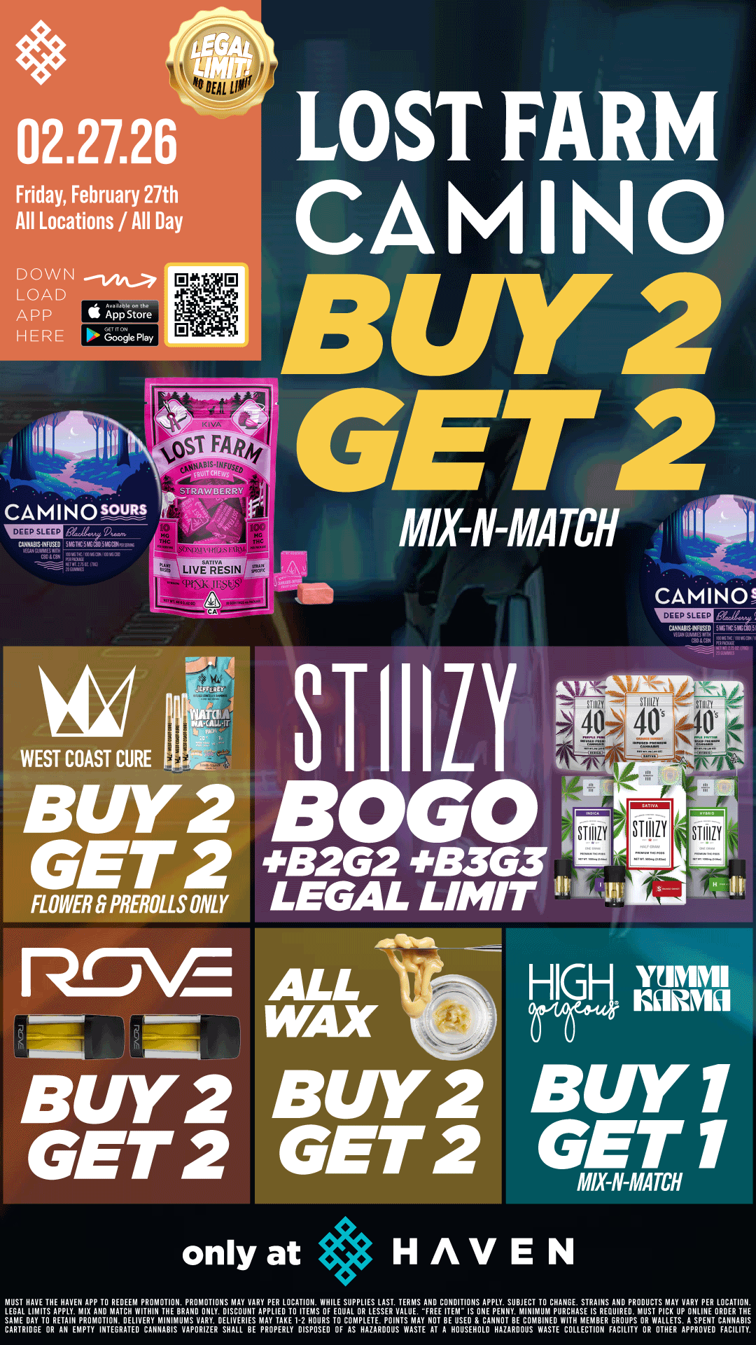  / BOGO STIIIZY!! Buy 2, Get 2 ALL WAX  Buy 2, Get 2 ROVE, West Coast Cure Flower and PREROLLS, Camino, Lost Farm!! BOGO Yummi Karma and High Gorgeous!! 