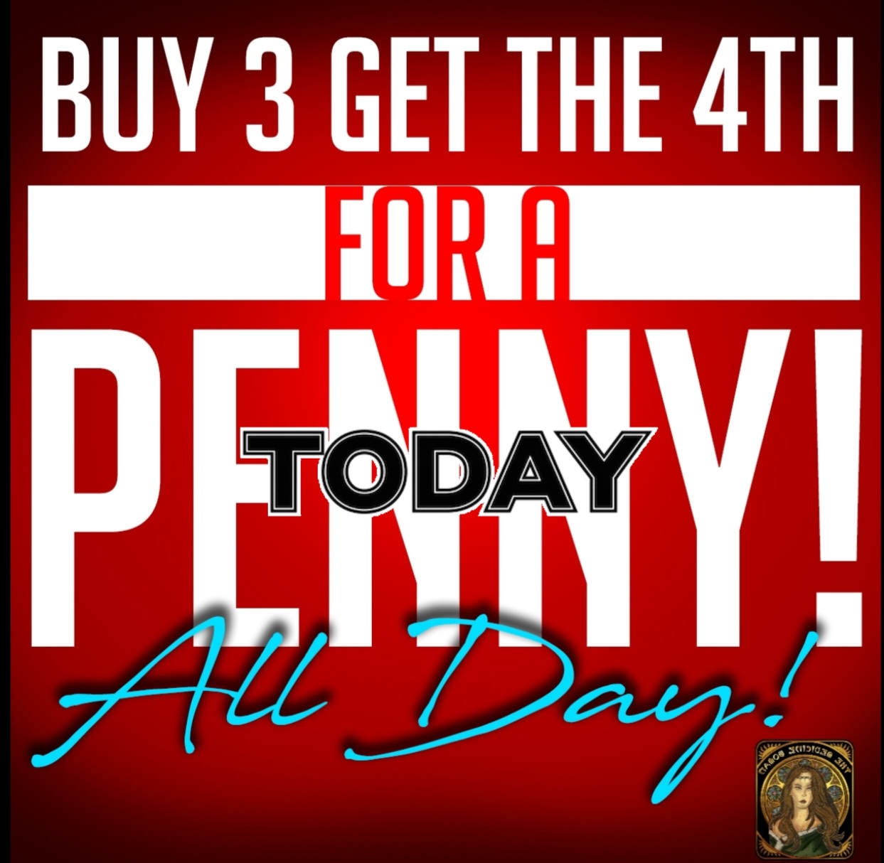  / FRIDAY DEAL OF THE DAY!Buy 3 get 4th for ONLY 1 PENNY!(Must mention promo for discount)The Medicine Woman Dispensary 9058 Rose st Bellflower ca 855-TMW-MEDS 