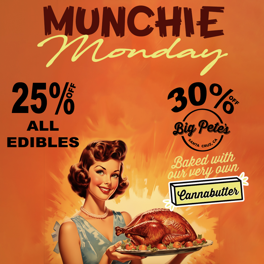 livedeal image / MUNCHIE MONDAY!25% OFF ALL EDIBLES & 30% OFF ALL BIG PETES(Must mention promo for discount)THE MEDICINE WOMAN DISPENSARY 9085 ROSE ST BELLFLOWER CA 855-TMW-MEDS 