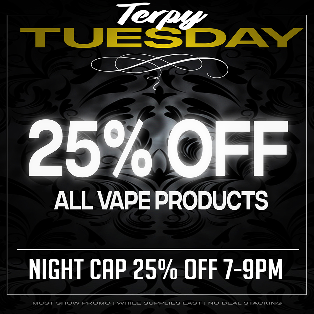 MUST SHOW PROMO VVI-111. SUPPLIES LAST NO DEAL STACKING / TERPY TUESDAY!25% OFF ALL VAPES!25% OFF ENTIRE STORE 7PM-9PMTHE MEDICINE WOMAN DISPENSARY 9058 ROSE ST BELLFLOWER CA 855-TMW-MEDS 