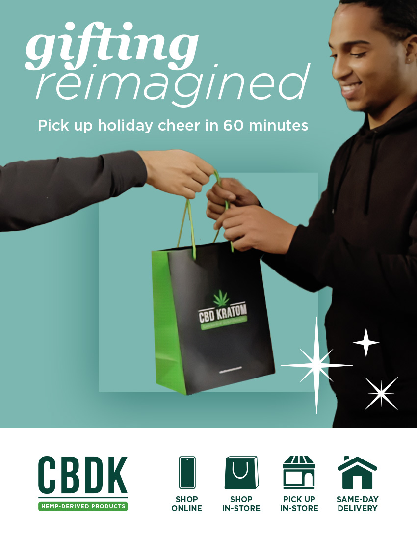 gifti ng . reimagined Pick up holiday cheer in 60 minutes CBDK HEMP-DERIVED PRODUCTS SHOP ONLINE a 4111 .007.06 En SHOP PICK UP SAME-DAY IN-STORE IN-STORE DELIVERY / Last minute gifts? Drinks for family dinner? Same-day pickup = no stress, more cheer.  Shop sale online: https://bit.ly/2025HolidayBundle Find a store: https://bit.ly/FindaCBDK  Same-day, local delivery: https://bit.ly/CKSameDelivery  Schedule Pickup In-Store: https://bit.ly/CKStorePickup  Explore the Holiday Gift Guide: https://bit.ly/GiftingReImagined25