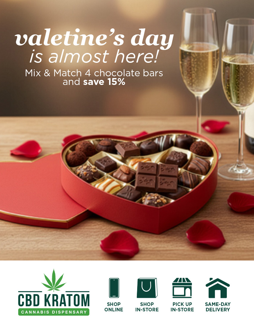 Al valetines day .4 is almost here Mix Match 4 chocolate bars and save 15 St CBD KRATOM o1 SHOP ONLINE SHOP PICK UP IN-STORE IN-STORE gill DELIVERY / Valentine's Day is almost here!  Two for you, two for them: Buy 4 chocolate bars & SAVE 15%. Shop Chocolate: https://bit.ly/infused-chocolate-bars Find a store: https://bit.ly/FindaCBDKStore Same-day, local delivery: https://bit.ly/CKSameDelivery Schedule pickup in-store: https://bit.ly/CKStorePickup