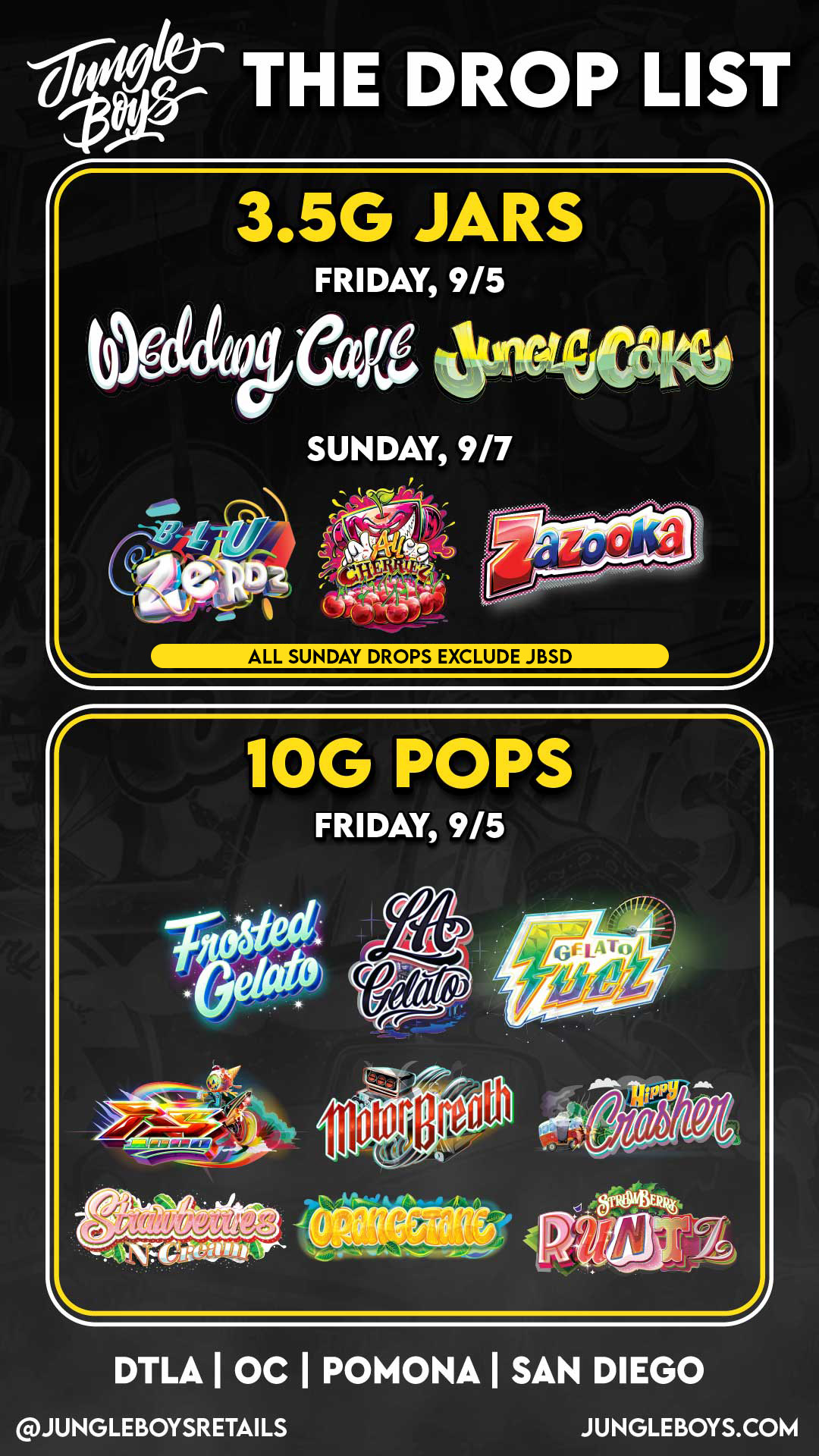 foe THE DROP LIST DTLA I OC I POMONA I SAN DIEGO JUNGLEBOYSRETAILS JUNGLEBOYS.COM / 