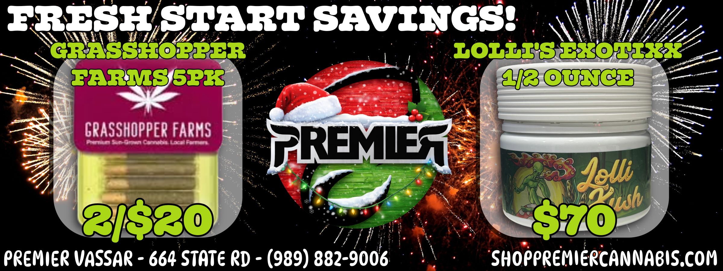 PREMIER VASSAR 664 STATE RD 989 882-9066 .SHOPPREMIERtANNABIS.COM / 