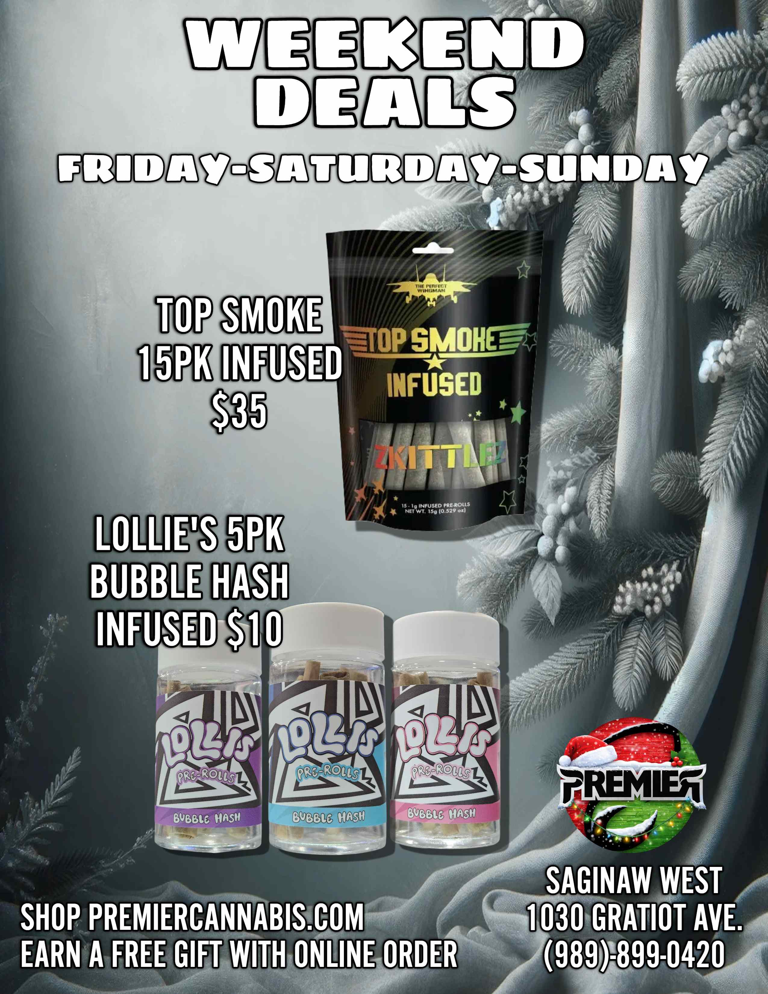gT3gEl SMOKE Peatc WASH SHOP PREMIERCANNABIS.COM EARN A FREE GIFT WITH MINE ORDER SAGINAW WEST 30 GRATIOT AVE. 9891899-0420 / 