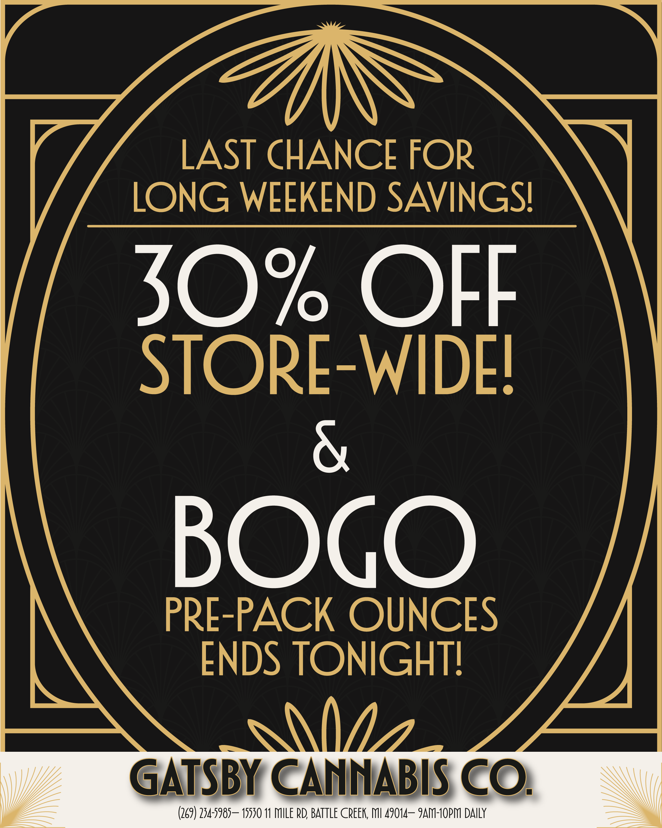 LAST CHANCE FOR LONG WEEKEND SAVINGS 30 OFF STORE-WIDE 130G0 PRE-PACK OUNCES ENDS TONIGHT GAISV CalitaltS / 