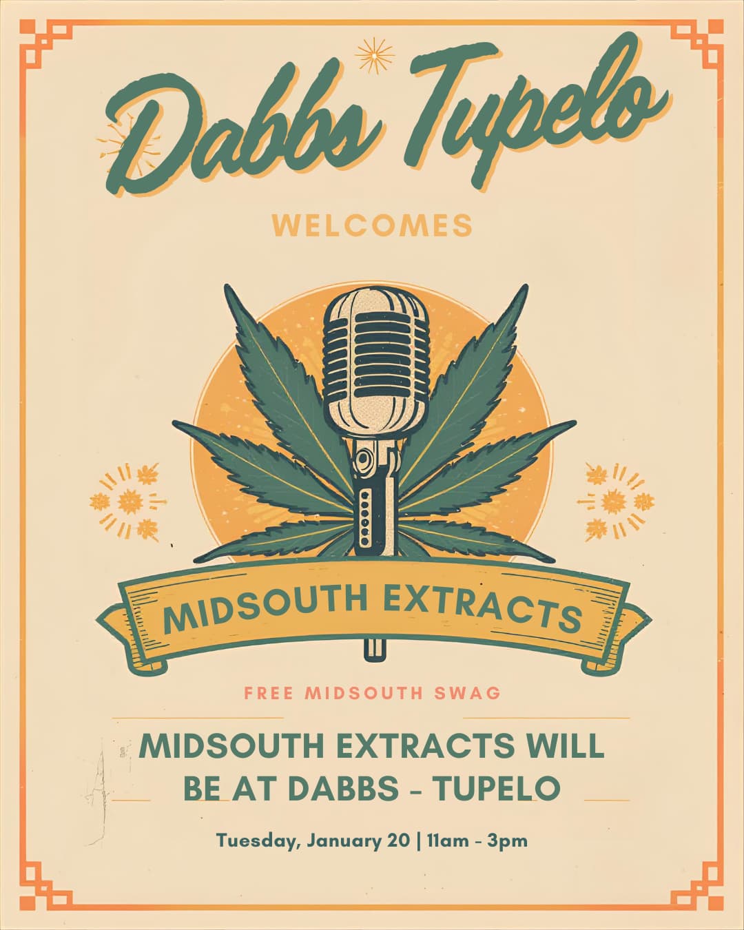 FREE MIDSOUTH SWAG MIDSOUTH EXTRACTS WILL BE AT DABBS - TUPELO Tuesday January 20 I 11am - 3pm / Special guest coming to Dabbs Tupelo!https://dabbsdispensary.com/shop-dabbs-menu/tupelo-2/