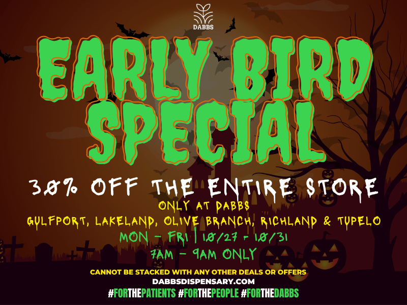 3070 Off Tkif. ffurlist. 01.0vm pfiks ogyLF-POIVT 1-ArfMMP 011n TyPEA0 MON - 11021 r 10731 SAM 9AM ONLY t.A .11. CANNOT BE STACKED WITH ANY OTHER DEALS OR OFFERS DABBSDISPENSARY.COM LTHEPATIENTS FORTHEPEOPLE FORTHEDABBS / Go to our website daily to see specials in your city! dabbsdispensary.com