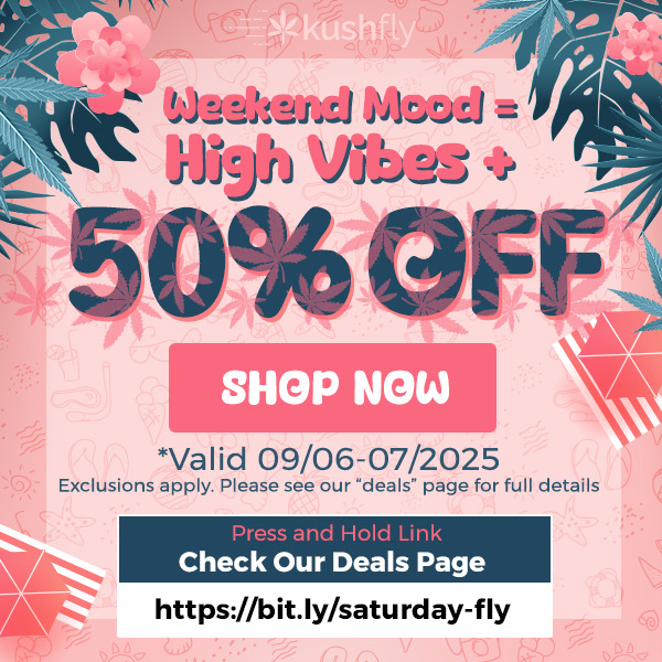 0 Valid 09/06-07/2025 Exclusions apply. Please see our deals page for full details Press and Hold Link Check Our Deals Page / Weekend Mood = High Vibes + 50% OFF Shop now at https://bit.ly/saturday-fly