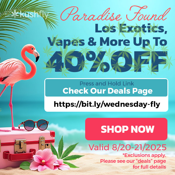 6 qz r Oort / we Los Exotics Vapes More Up To 1-13 https//bitly/wednesday-fly t 1H f Valid 8/20-21/2025 Exclusions apply. Please see our deals page for full details / Paradise Found  Los Exotics, Vapes & More Up to 40% OFFShop Now at https://bit.ly/wednesday-fly