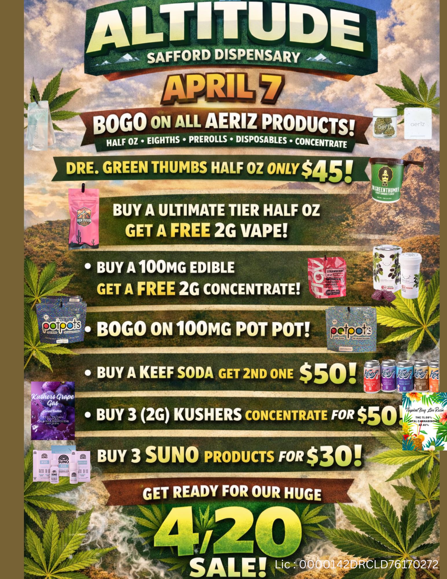 HALF OZ EIGHTHS PREROLLS DISPOSABLES CONCENTRATE DRE. GREEN THUMBS HALF OZ ONLY$45 111 Iwamoto BUY A ULTIMATE TIER HALF OZ GET A FREE 2G VAPE BUY A 100MG EDIBLE GET A FREE 2G CONCENTRATE BOGO ON 100MG POT POT BUY A KEEF SODA GET 2ND ONE $50 w ill 4t 4 IDTAL C PUBIN TIC 71.09 GET READY FOR OUR HUGE LD76170272 / 