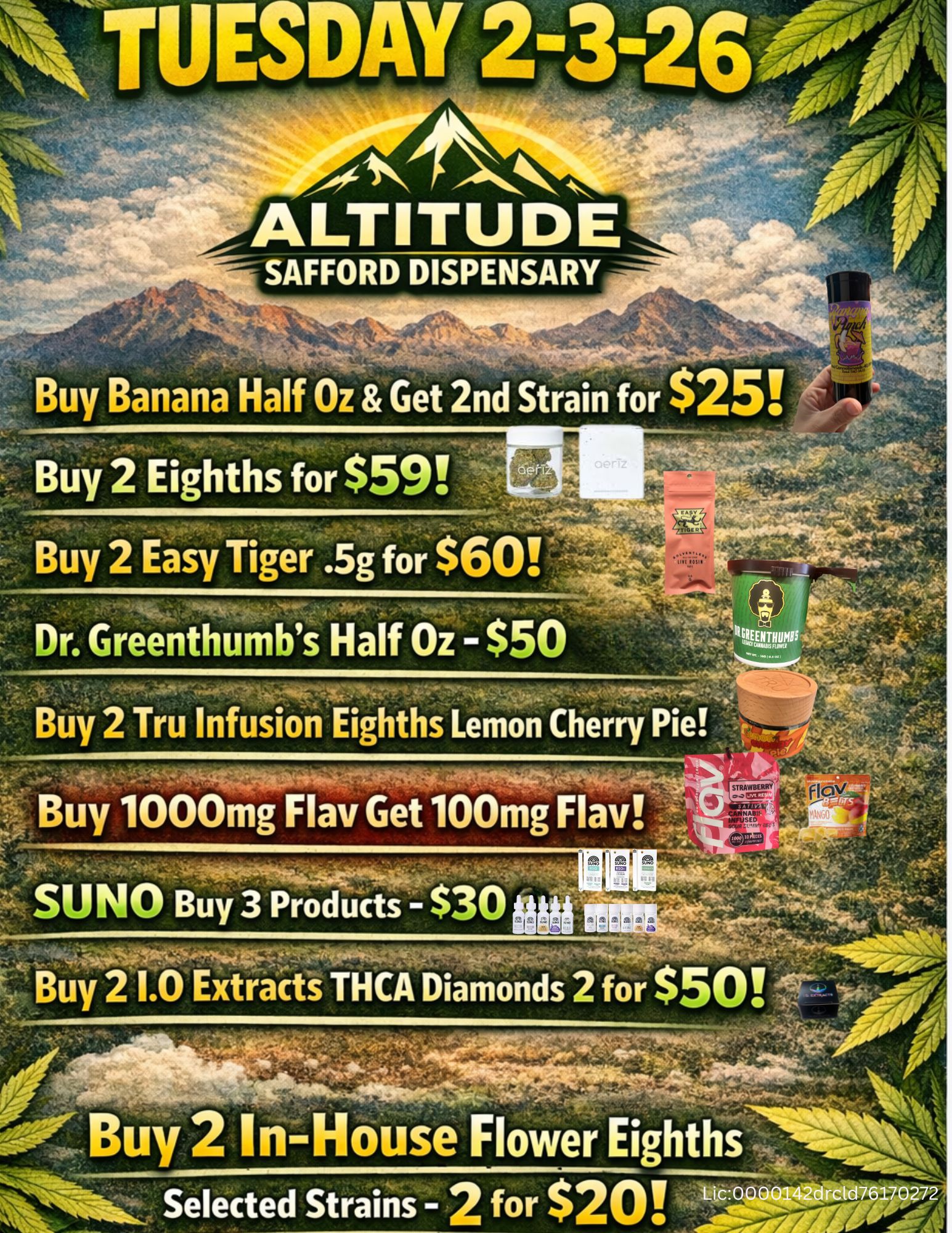 7 -7 - ALTITUDE SAFFORD DISPENSARY 4444404t. 011.icr7 f Buy Banana Half Oz Get 2nd Strain for $25 Buy 2 Easy Tiger .5g for $6 / 