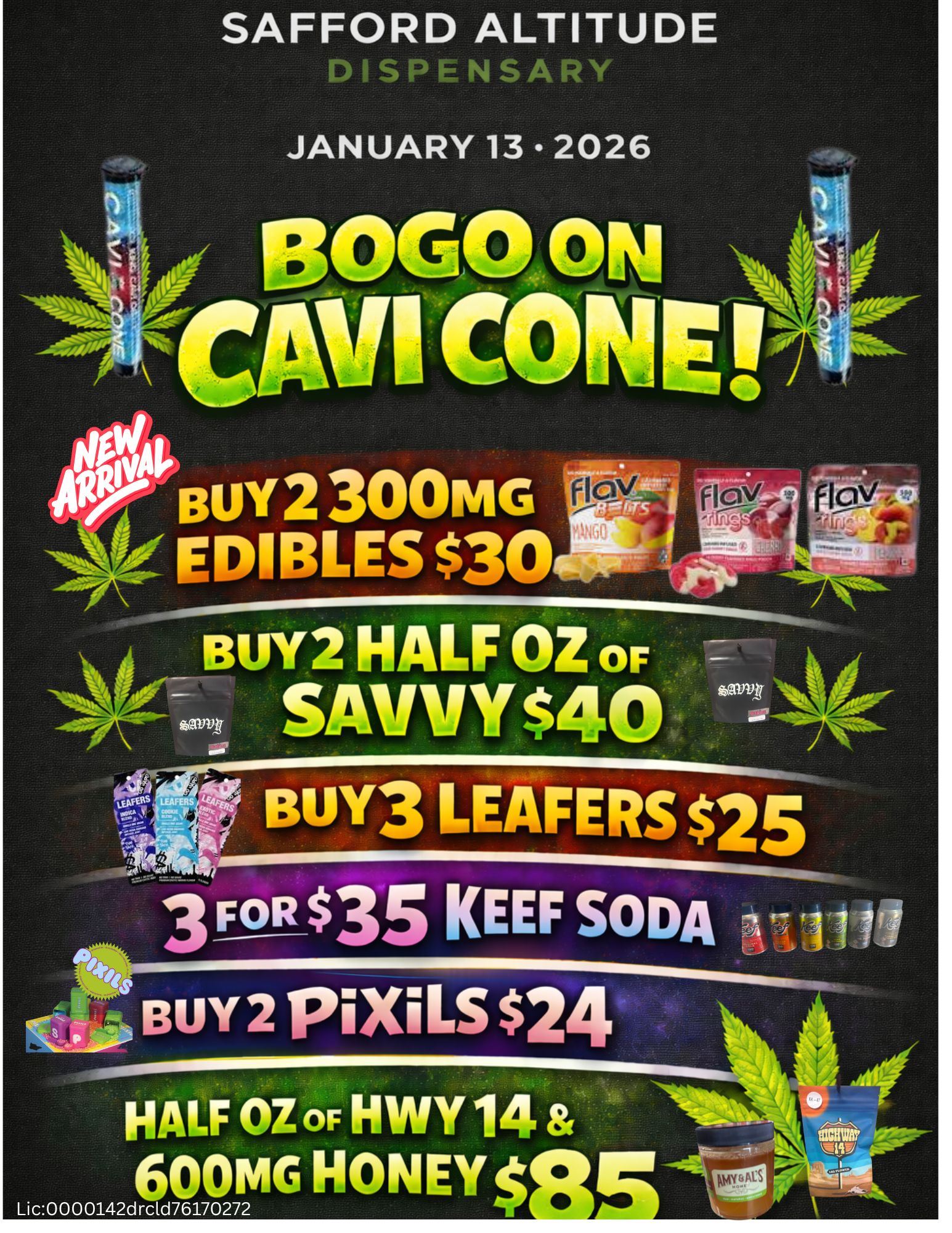 SAFFORD ALTITUDE JANUARY 13 2026 BU/2 300mG EDIBLES $30 BuY2 HALF OZ OF SAVVY $40 BuY3 LEAFERS $25 / 